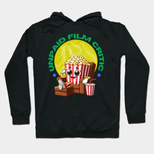 Unpaid Film Critic: Vintage Cinema, Motion Picture Lover and Movie Enthusiast Hoodie